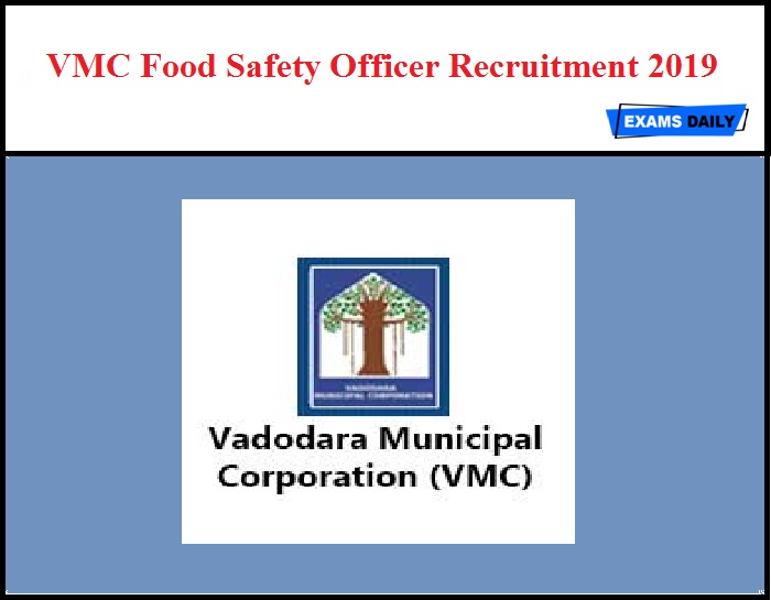 VMC Food Safety Officer Recruitment 2019