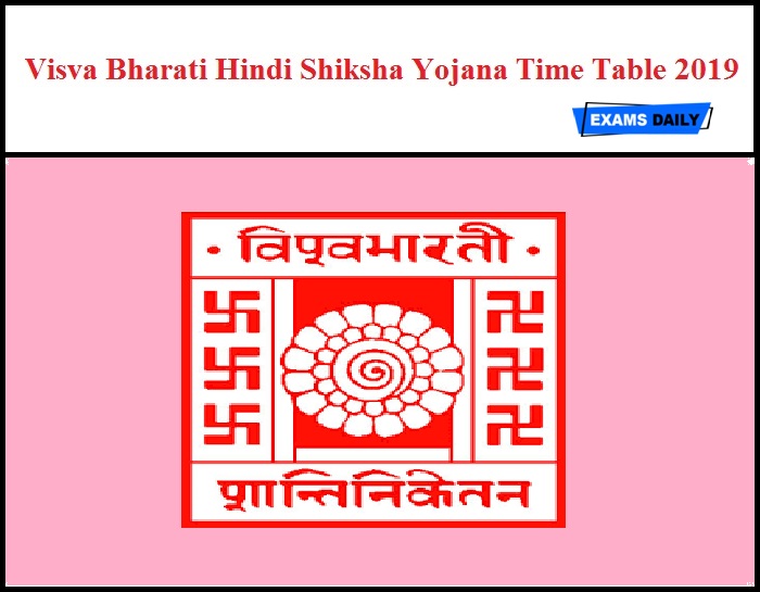 Visva Bharati Hindi Shiksha Yojana Time Table 2019 Out