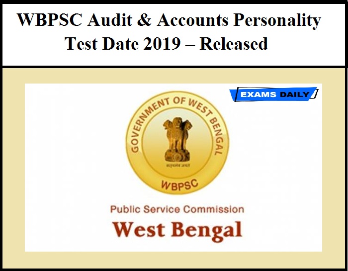 WBPSC Audit & Accounts Personality Test Date 2019 – Released