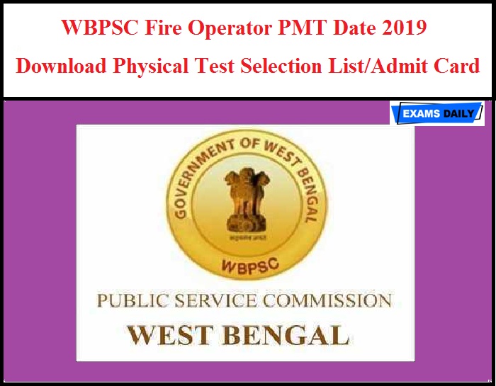 WBPSC Fire Operator PMT Date 2019