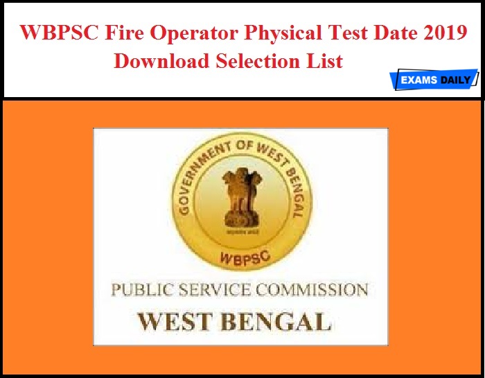 WBPSC Fire Operator Physical Test Date 2019