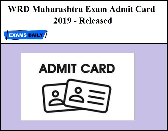 WRD Maharashtra Exam Admit Card 2019 - Released