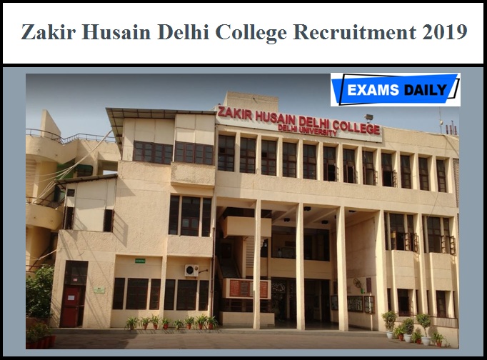 Zakir Husain Delhi College Recruitment 2019 (Out) – Assistant Professor Vacancy