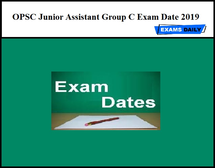 OPSC Junior Assistant Group C Admit Card 2019 Out – Download Exam Date