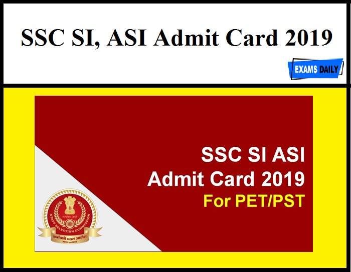 SSC SI & ASI Admit Card 2019 – Download Application Status