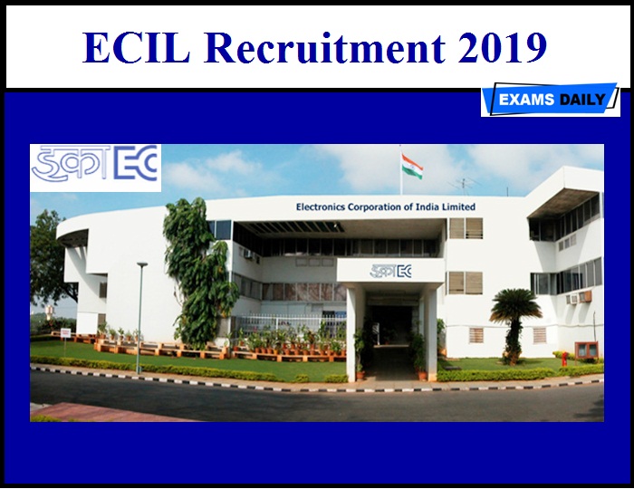 ECIL Recruitment 2019 (Out)