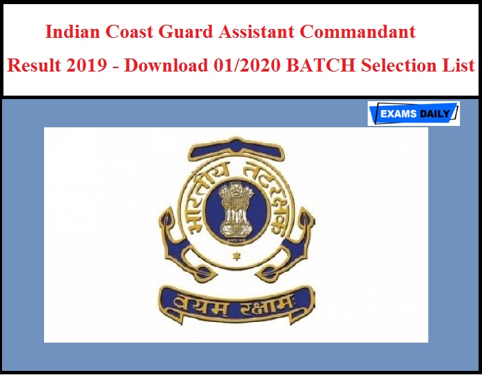 Indian Coast Guard Assistant Commandant Result 2019