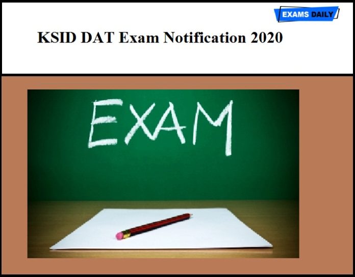 KSID DAT परीक्षा अधिसूचना 2020 आउट - डाउनलोड आवेदन पत्र
