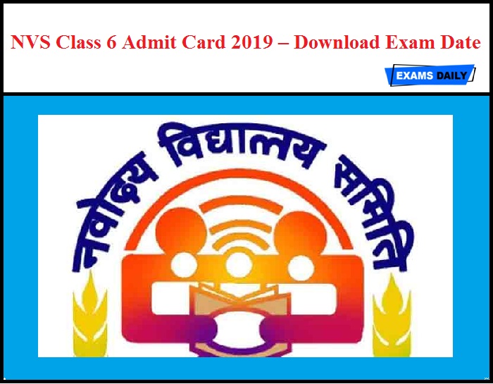 Nvs Class 6 Admit Card 2019 Download Exam Date Exams Daily
