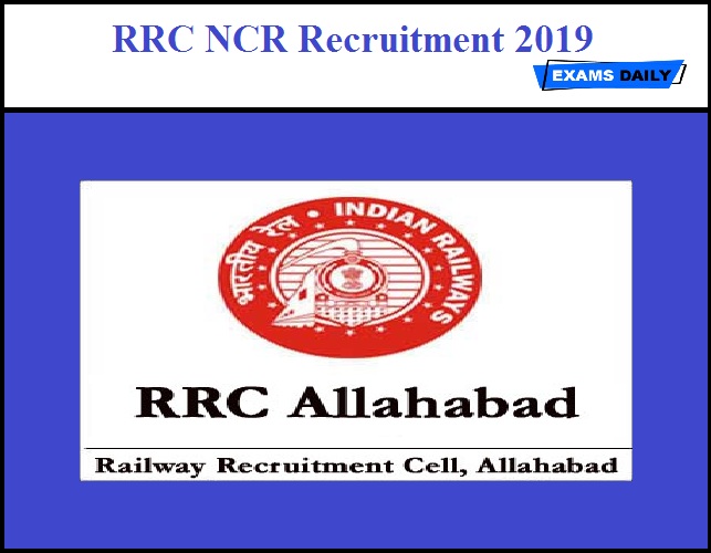 RRC NCR Recruitment 2019 OUT