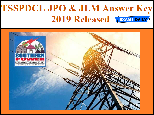 TSSPDCL JLM & JPO उत्तर कुंजी 2019 - अभी डाउनलोड करें