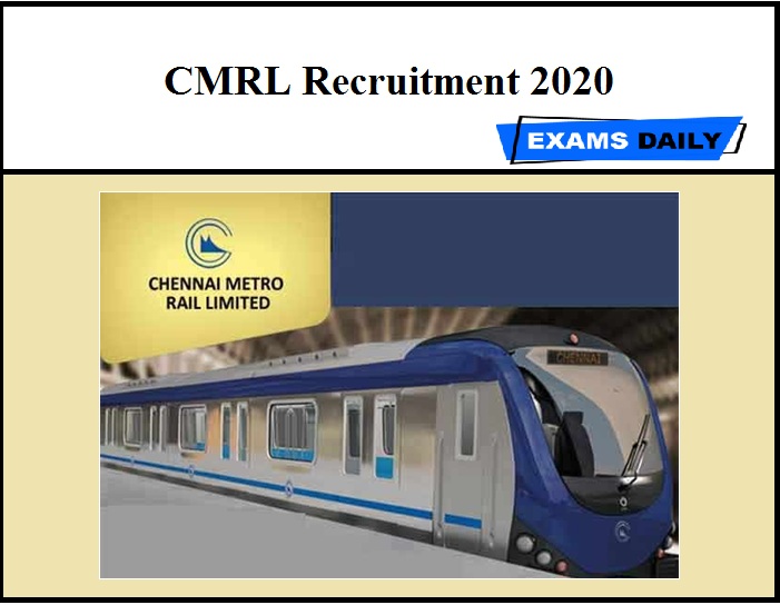 CMRL Recruitment 2020 (Out) - Architect, Deputy General Manager Vacancy