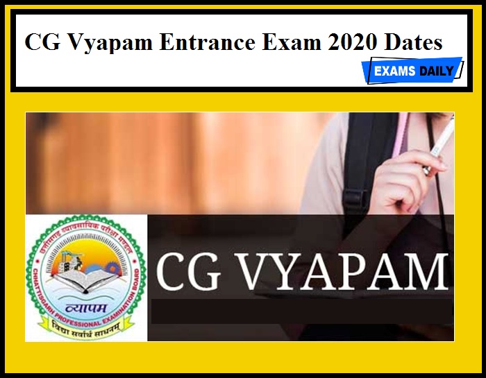 CG Vyapam Entrance Exam 2020 Dates Out – Download Here