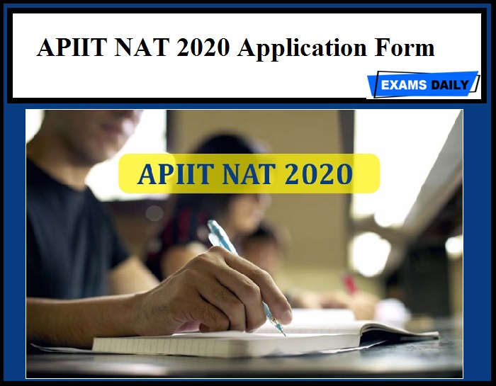 apiit-nat-2020-application-form-out-download-notification-eligibility-details-here