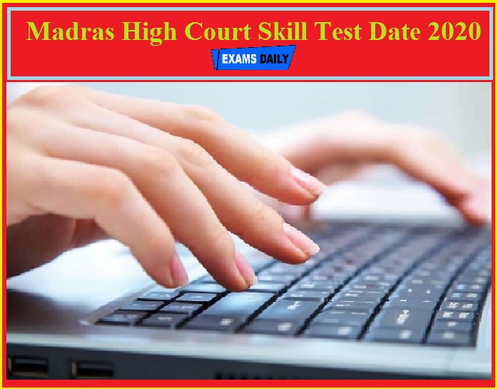 Madras High Court Typist Skill Test Date 2020(Postponed)!!!