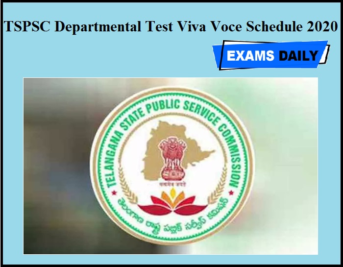 TSPSC Departmental Test Viva Voce Schedule 2020