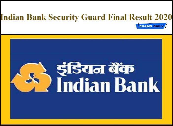 Indian Bank Security Guard Final Result 2020 Out - Download Now