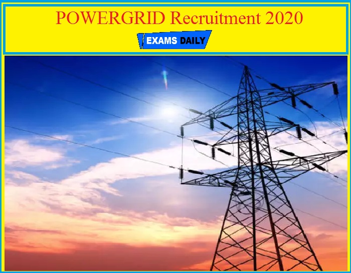 POWERGRID Recruitment 2020(OUT) | Apply Online!!!