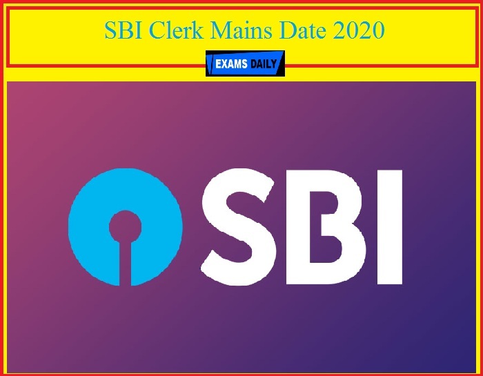 SBI Clerk Mains Date 2020(Postponed)!!!