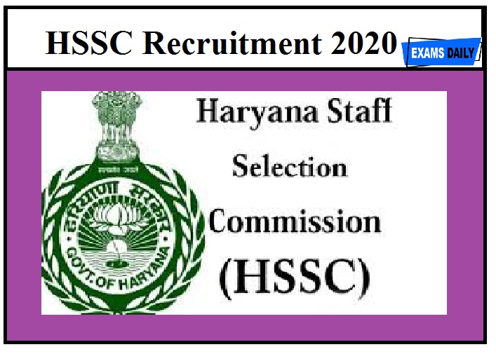 HSSC Recruitment 2020 Out – Apply Online Here!!!
