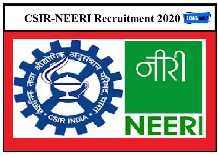 CSIR-NEERI Recruitment 2020 out –Apply For Project Assistants| Research Associates