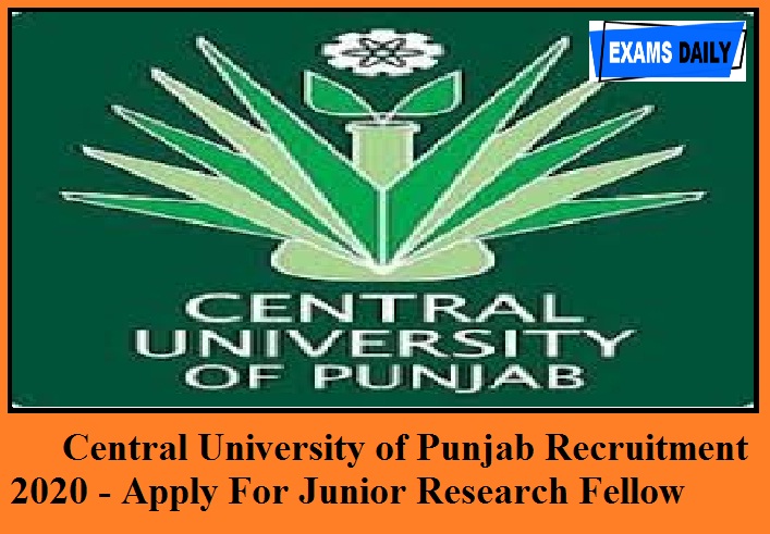 Central University of Punjab Recruitment 2020 out – Apply For Junior Research Fellow Vacancies
