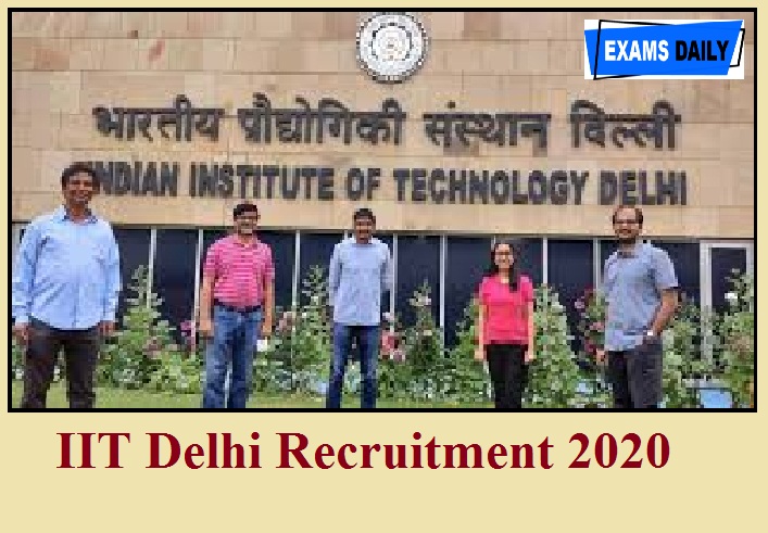 IIT DELHI Recruitment 2020 out – Sr. Lab Assistant & Other post || Apply Here!!!