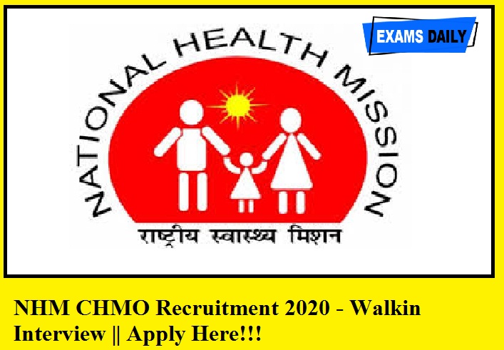 NHM CMHO Recruitment 2020 – Walk in Interview || Apply For Staff Nurse, Lab Technician and Other Posts