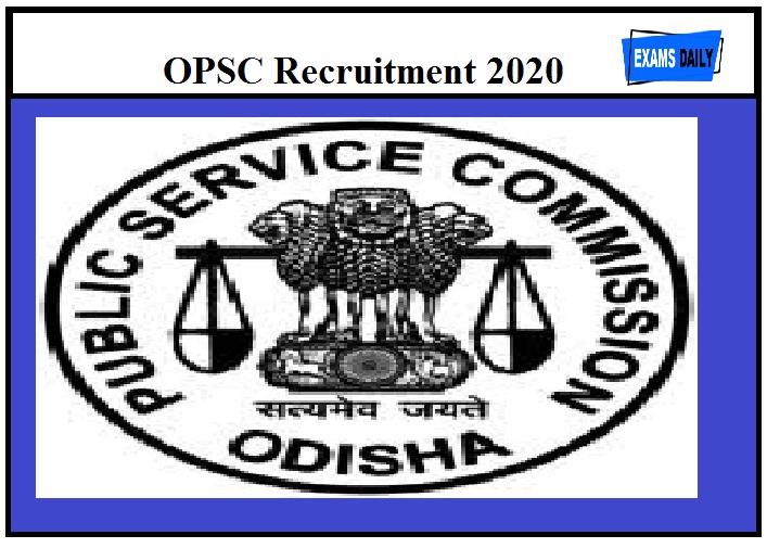 OPSC Recruitment 2020 out – Group –B & Lecturers & Last Chance Apply online Here!!!