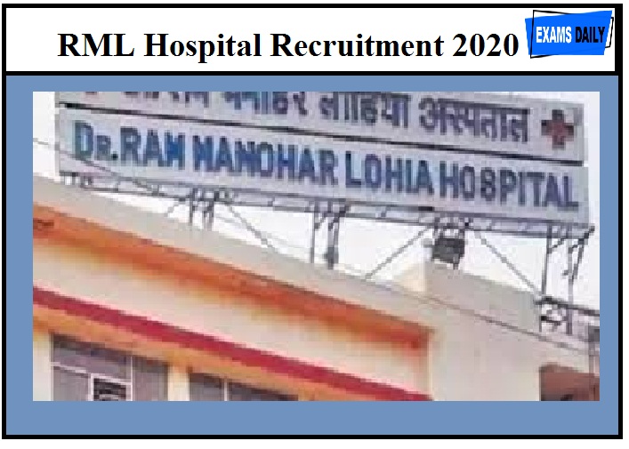 RML Hospital Recruitment 2020 Out – Total Vacancies 102 | Apply for Junior Residents Post | Last Date Apply Here!!!