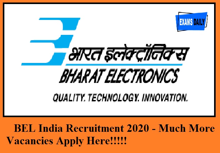 BEL India Recruitment 2020 out – Much More Vacancies || For Trainee Engineer on Contract Basis Apply Here!!!