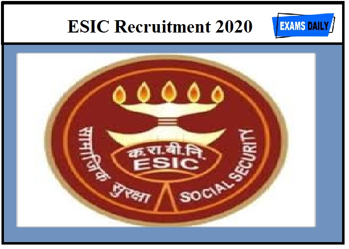 ESIC Recruitment 2020 Out – various Vacancies &Apply for Senior Resident