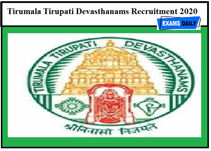 Tirumala Tirupati Devasthanams Recruitment 2020 Out – Gardener Posts & Apply Here!!!