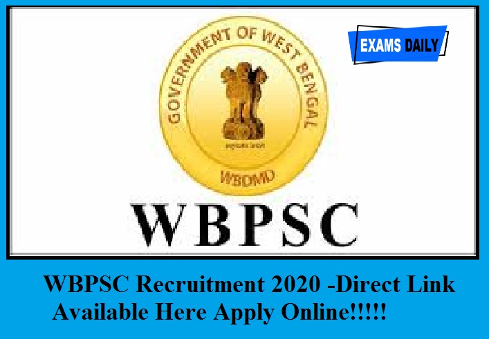 WBPSC Recruitment 2020 Out – For AE & Civil Judge || Direct Link Apply Online Here!!!