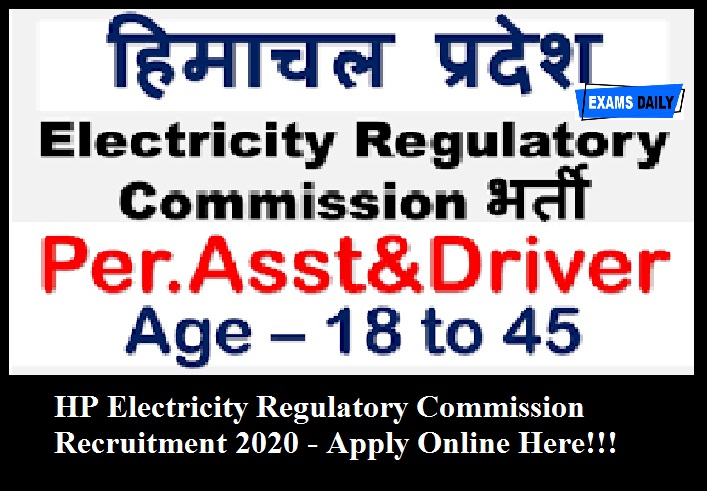 HP Electricity Regulatory Commission Recruitment 2020 out – For Driver Post & Apply Now!!!!
