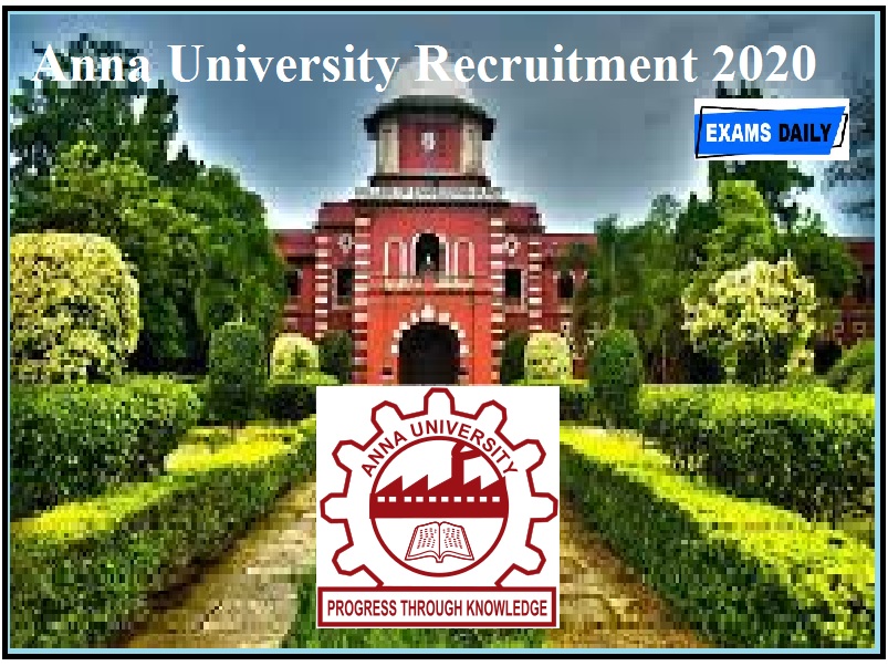 Anna University Recruitment 2020 Out – Apply For Professional Assistant