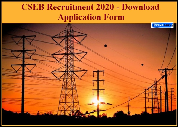 CSEB Recruitment 2020 – Download Application Form