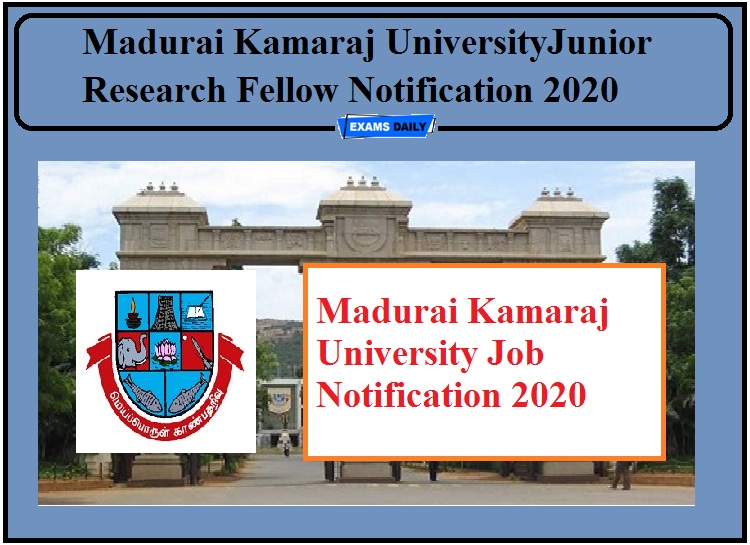 Madurai Kamaraj University Job Notification 2020 Out- Apply for Junior Research Fellow!!!