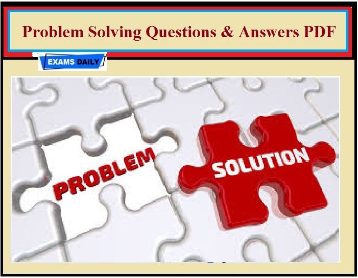 Problem Solving Questions & Answers PDF