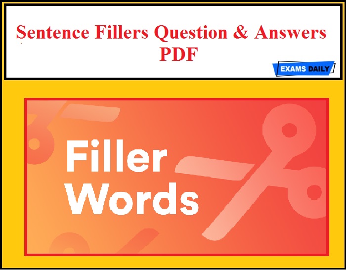 Sentence Fillers Question & Answers PDF