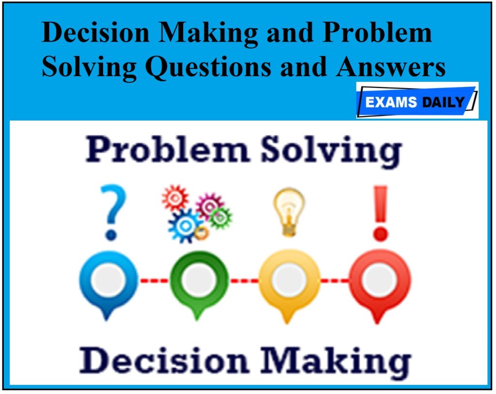 problem solving and decision making case studies