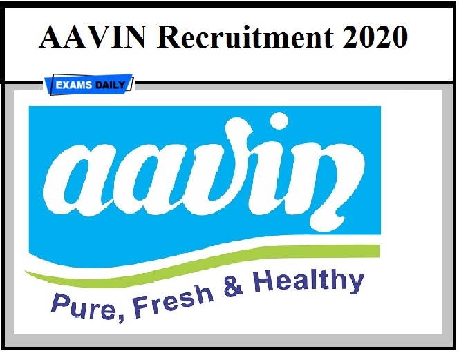 AAVIN Recruitment 2020 – Last Date Extended to apply for 170+ Technician & Other Vacancies Apply Here