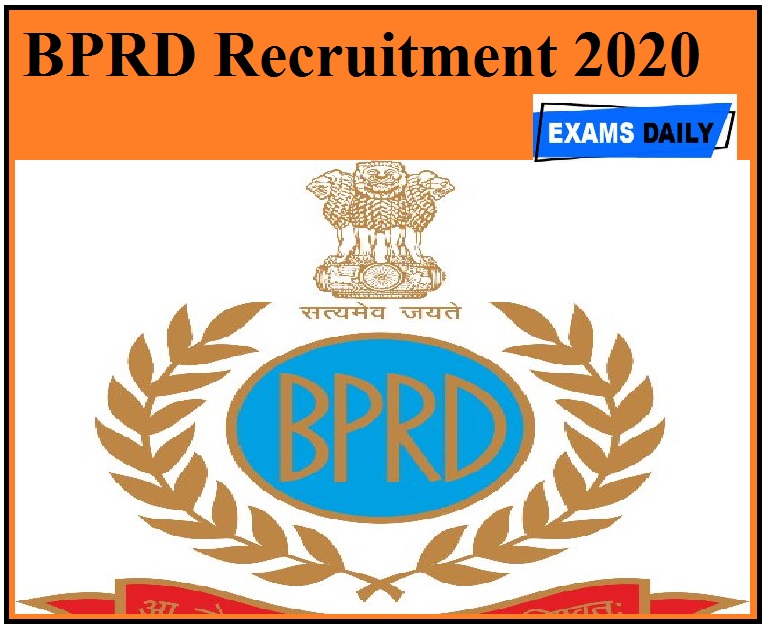 BPRD Recruitment 2020 Out – Apply For Constable Vacancies