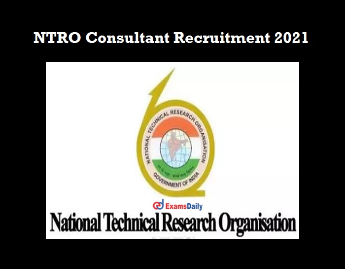 NTRO Consultant Recruitment 2021 OUT