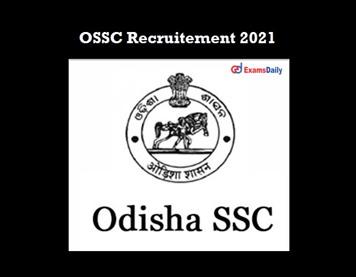 OSSC Recruitment 2021