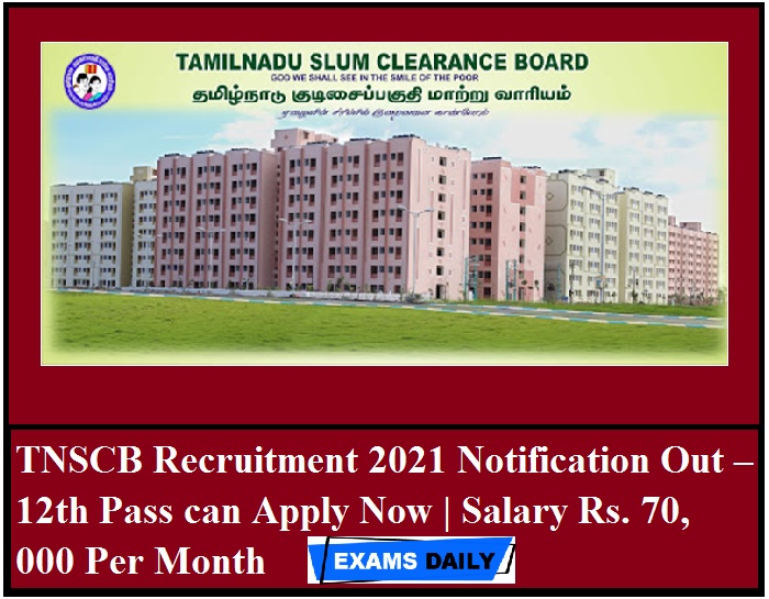 TNSCB Recruitment 2021 Notification Out –12th Pass can Apply Now Salary Rs. 70, 000 Per Month
