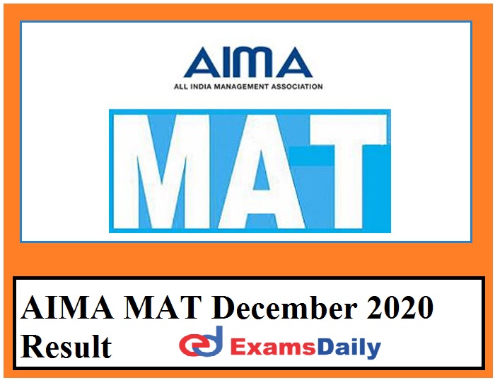 AIMA MAT December 2020 Result Out – Download Result cum Scorecard @@ mat.aima.in