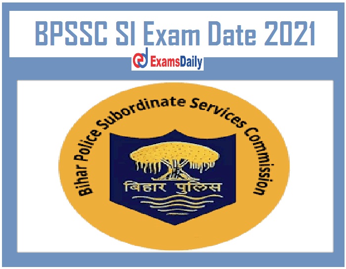 BPSSC SI Exam Date 2021 Out – Download PET for Assistant Superintendant Jail & Others!!!