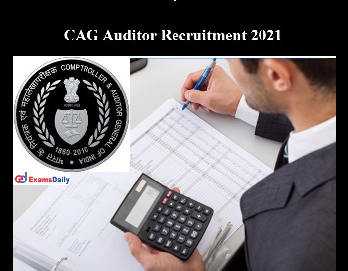 CAG Auditor Recruitment 2021 OUT