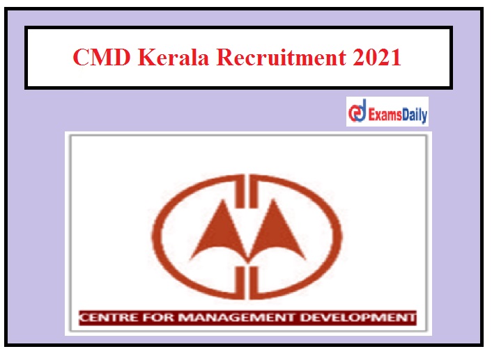 CMD Kerala Recruitment 2021